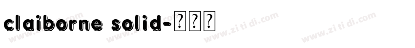 claiborne solid字体转换
